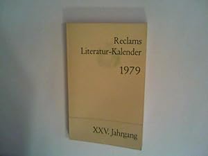 Bild des Verkufers fr Reclams Literatur-Kalender 1979, XXV. Jahrgang zum Verkauf von ANTIQUARIAT FRDEBUCH Inh.Michael Simon