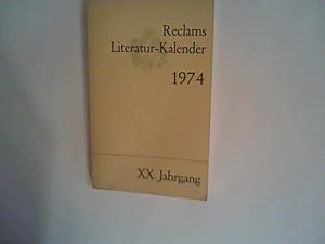 Bild des Verkufers fr Reclams Literatur-Kalender 1974, XX. Jahrgang. zum Verkauf von ANTIQUARIAT FRDEBUCH Inh.Michael Simon