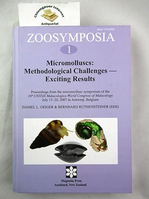 Zoosymposia 1. Micromolluscs: Methodical Challenges - Exciting results. Proceedings of the microm...