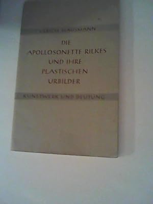 Bild des Verkufers fr Die Apollosonette Rilkes und ihre plastischen Urbilder. Kunstwerk und Deutung , H. 2 Bd. 2 zum Verkauf von ANTIQUARIAT FRDEBUCH Inh.Michael Simon