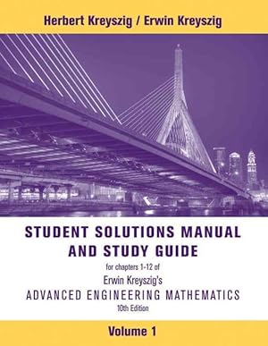 Image du vendeur pour Advanced Engineering Mathematics, 10e Volume 1: Chapters 1 - 12 Student Solutions Manual and Study Guide (Paperback) mis en vente par AussieBookSeller