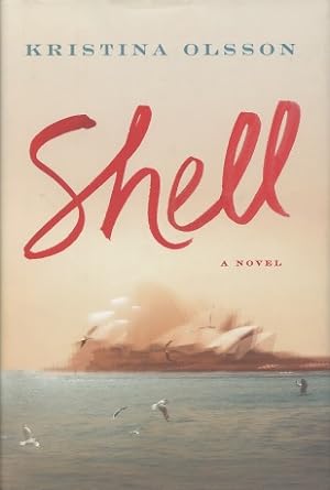 Immagine del venditore per Shell: A Novel venduto da Kenneth A. Himber