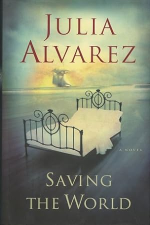 Seller image for Saving The World: A Novel for sale by Kenneth A. Himber