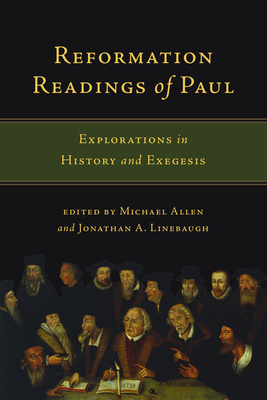 Bild des Verkufers fr Reformation Readings of Paul: Explorations in History and Exegesis (Paperback or Softback) zum Verkauf von BargainBookStores