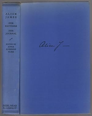 Bild des Verkufers fr Alice James: Her Brothers, Her Journal zum Verkauf von Between the Covers-Rare Books, Inc. ABAA