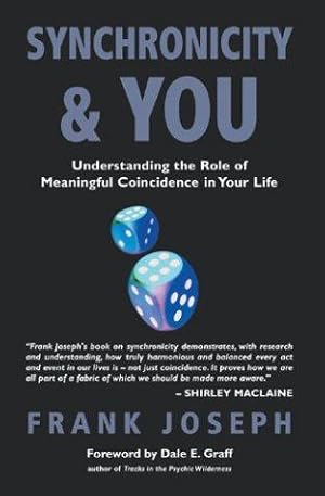 Seller image for SYNCHRONICITY AND YOU: The Hidden Power of Coincidence for sale by WeBuyBooks