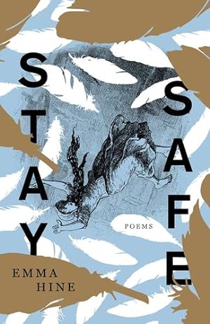Seller image for Stay Safe (Kathryn A. Morton Prize in Poetry) by Hine, Emma [Paperback ] for sale by booksXpress