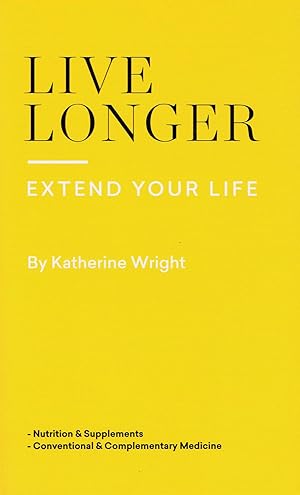 Live Longer, Extend Your Life :