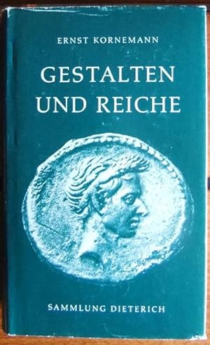 Gestalten und Reiche : Essays zur alten Geschichte. Sammlung Dieterich.