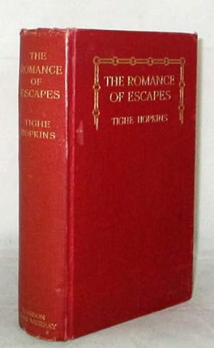 The Romance of Escapes: Studies of some Historic Flights with a Personal Commentary