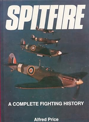 Immagine del venditore per Spitfire. A Complete Fighting History venduto da Barter Books Ltd