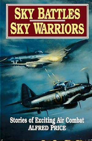 Imagen del vendedor de Sky Battles. Sky Warriors a la venta por Barter Books Ltd