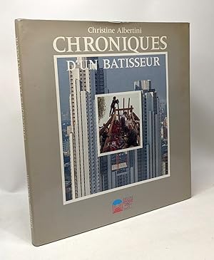 Chroniques d'un bâtisseur