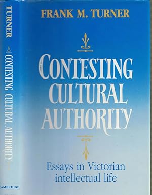 Seller image for Contesting Cultural Authority. Essays in Victorian Intellectual Life for sale by Barter Books Ltd