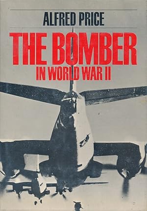 Image du vendeur pour The Bomber in World War II mis en vente par Barter Books Ltd