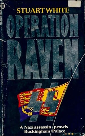 Operation raven - Stuart M. White