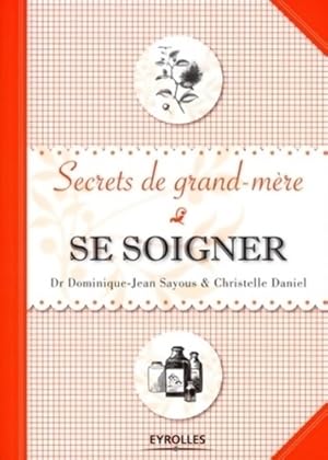 Image du vendeur pour Se soigner - Dominique-Jean Sayous mis en vente par Book Hmisphres