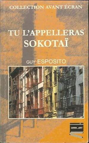 Tu l'appelleras Sokotai - Guy Esposito