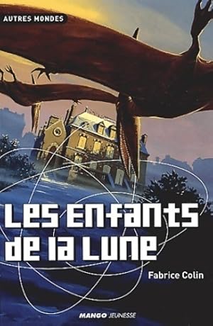 Imagen del vendedor de Les enfants de la lune - Fabrice Colin a la venta por Book Hmisphres