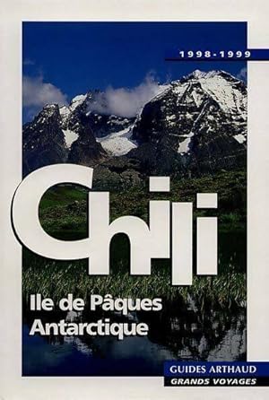 Chili, Ile de pâques, Antarctique 1998 - Collectif