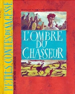 L'ombre du chasseur - Fran?ois Place