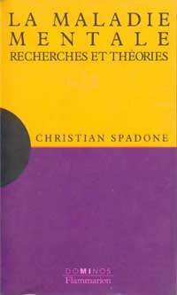 Image du vendeur pour La maladie mentale : Recherches et Th?ories - Christian Spadone mis en vente par Book Hmisphres