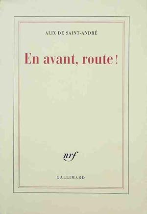 Immagine del venditore per En avant, route ! - Alix De Saint-Andr? venduto da Book Hmisphres