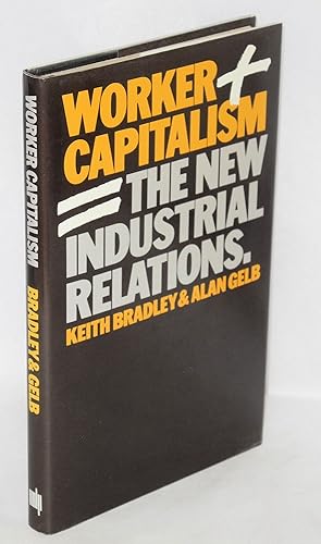 Immagine del venditore per Worker capitalism: the new industrial relations venduto da Bolerium Books Inc.