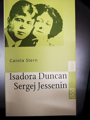 Bild des Verkufers fr Isadora Duncan und Sergej Jessenin : der Dichter und die Tnzerin. Rororo ; 22531 : rororo Paare zum Verkauf von Antiquariat-Fischer - Preise inkl. MWST