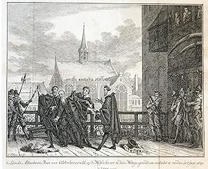 [Antique print, etching] 's Lands Advokaat, Joan van Oldenbarneveld, op 't Hofschavot in den Haag...