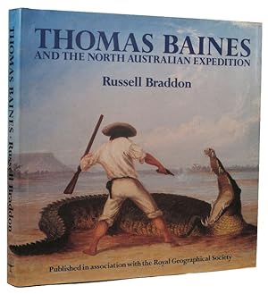 Immagine del venditore per THOMAS BAINES AND THE NORTH AUSTRALIAN EXPEDITION venduto da Kay Craddock - Antiquarian Bookseller