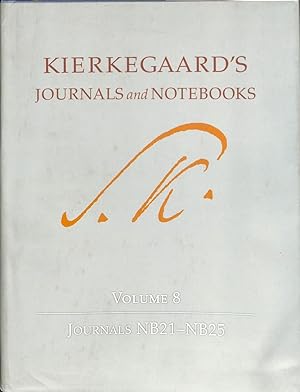 Imagen del vendedor de KIERKEGAARD S JOURNALS AND NOTEBOOKS VOLUME 8, JOURNALS NB21 NB25. a la venta por Librera Smile Books