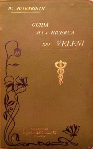 Seller image for BREVE GUIDA alla ricerca dei veleni e delle sostanze di azione tossica ad uso dei Chimici, Periti, Medici e Farmacisti, Traduzione accresciuta. del Dott. Bertolo Pasquale. for sale by SCRIPTORIUM Studio Bibliografico