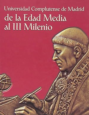 Imagen del vendedor de Universidad Complutense de Madrid de la Edad Media al III Milenio . a la venta por Librera Astarloa