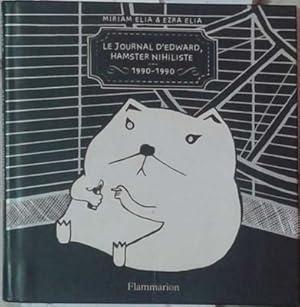 Seller image for Journal d'Edward, Hamster Nihiliste (1990-1990) for sale by SEATE BOOKS
