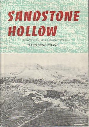 Bild des Verkufers fr Sandstone Hollow. Transformation of a Mountain Village. zum Verkauf von Asia Bookroom ANZAAB/ILAB