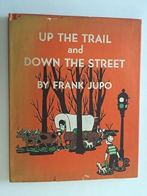 Image du vendeur pour Up the Trail & Down the Street mis en vente par WeBuyBooks