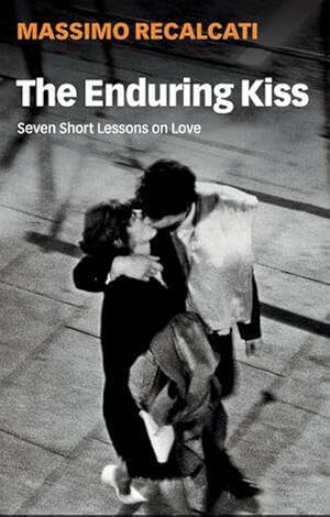 Image du vendeur pour The Enduring Kiss : Seven Short Lessons on Love mis en vente par AHA-BUCH GmbH