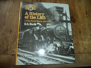 Seller image for A History of the London, Midland and Scottish Railway 1. The First Years, 1923-30 for sale by Terry Blowfield