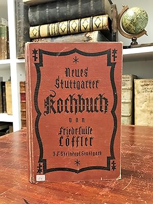 Imagen del vendedor de Neues Stuttgarter Kochbuch. Bewhrte und vollstndige Anweisung zur schmackhaften Zubereitung aller Arten von Speisen, Backwerk, Gefrorenem, Eingemachtem u.s.w. a la venta por Antiquariat Seibold