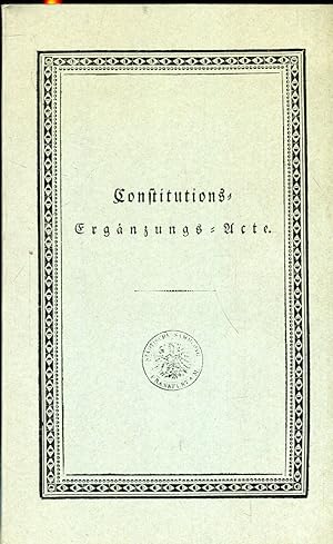 Constitutions-Ergänzungs-Acte zu der alten Stadtverfassung der freien Stadt Frankfurt