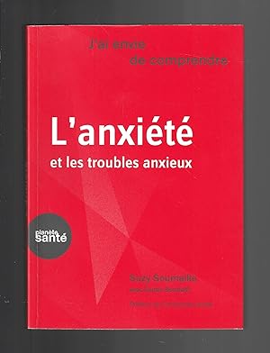 L'ANXIETE ET LES TROUBLES ANXIEUX