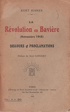 La Révolution en Bavière (novembre 1918). Discours et Proclamations.