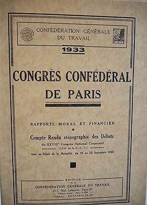 1933. Congrès Confédéral de Paris. Rapports moral et financier. Compte rendu sténographié des déb...