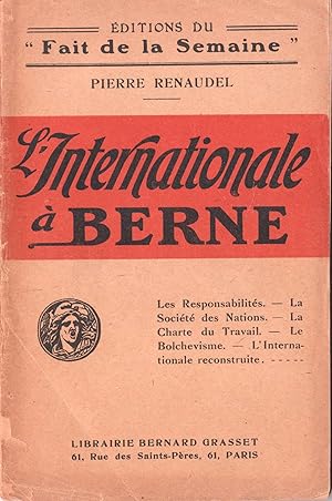 L'Internationale à Berne. Faits et documents.