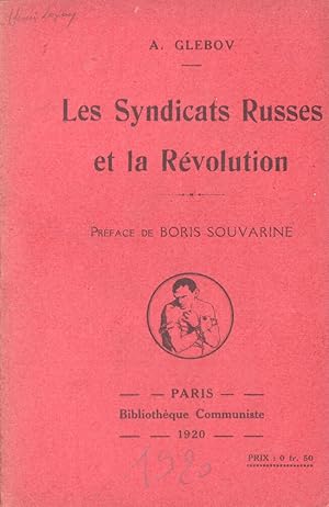 Les Syndicats Russes et la Révolution