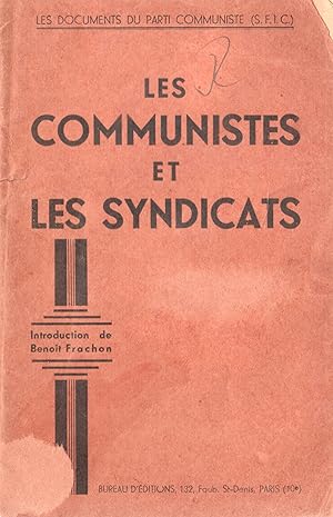 Les Communistes et les Syndicats.