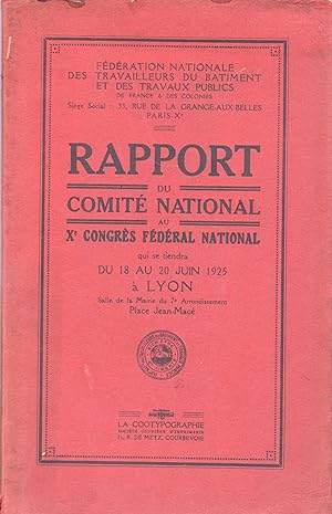Xe Congrès Fédéral National. 2 vol. : Rapport du Comité National - Compte-rendu sténographique de...