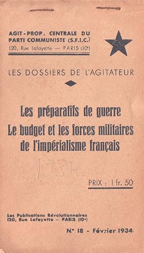 Les Dossiers de l'Agitateur n°18 - février 1934 : Les préparatifs de guerre, le budget et les for...