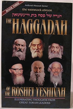 Seller image for Haggadah of the Roshei Yeshivah: Illuminating Thoughts from Great Torah Leaders, Book Three for sale by SmarterRat Books